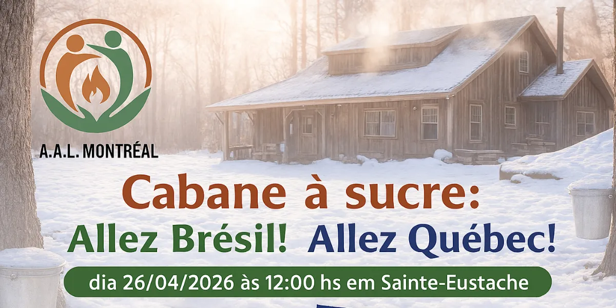 Cabana à sucre: Allez Brésil! Allez Québec!